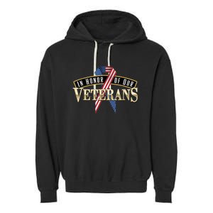 In Honor Of Our Veterans - Veterans Day Garment-Dyed Fleece Hoodie