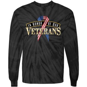 In Honor Of Our Veterans - Veterans Day Tie-Dye Long Sleeve Shirt