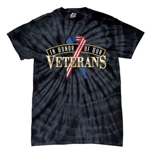 In Honor Of Our Veterans - Veterans Day Tie-Dye T-Shirt