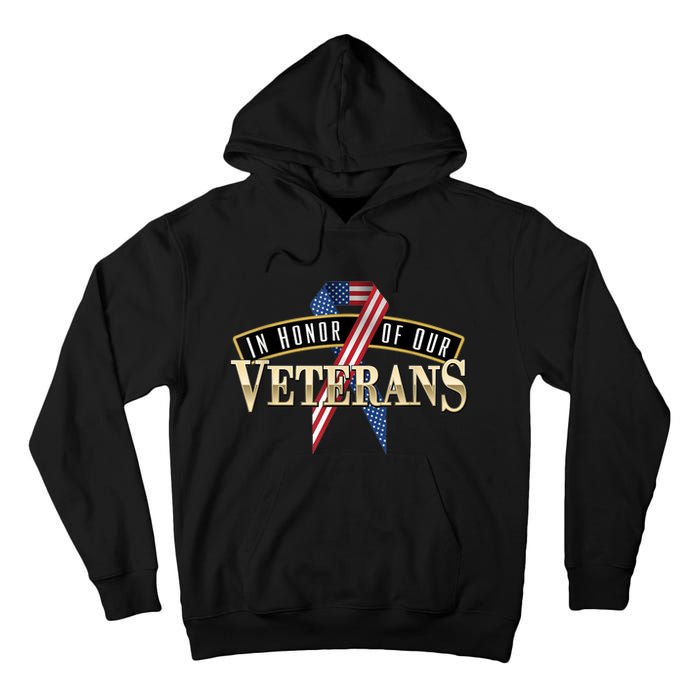 In Honor Of Our Veterans - Veterans Day Tall Hoodie