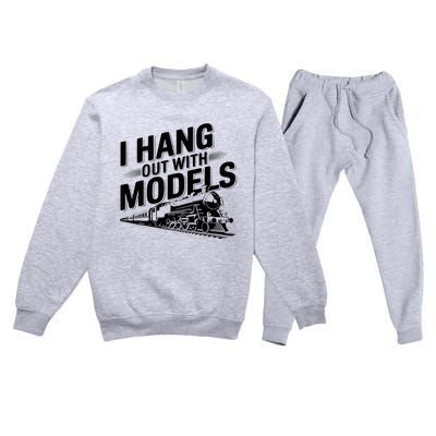 I Hang Out With Models Conductor Model Train Railway Premium Crewneck Sweatsuit Set