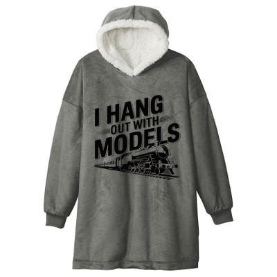 I Hang Out With Models Conductor Model Train Railway Hooded Wearable Blanket