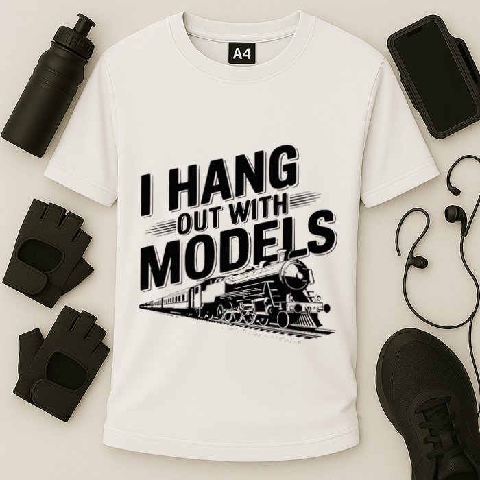 I Hang Out With Models Conductor Model Train Railway Performance Shirt