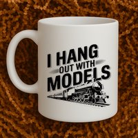 I Hang Out With Models Conductor Model Train Railway Mug