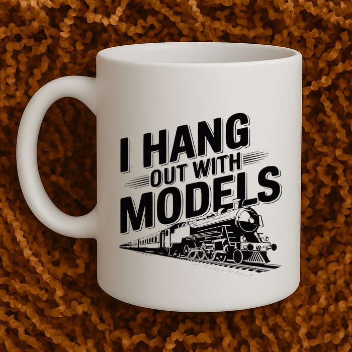 I Hang Out With Models Conductor Model Train Railway Mug