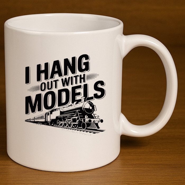 I Hang Out With Models Conductor Model Train Railway 11oz C Handle Ceramic Mug