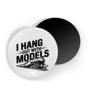 I Hang Out With Models Conductor Model Train Railway Magnet