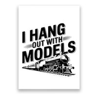 I Hang Out With Models Conductor Model Train Railway Poster