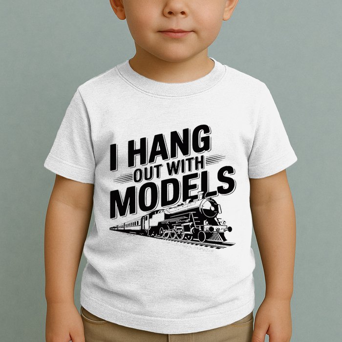 I Hang Out With Models Conductor Model Train Railway Toddler T-Shirt