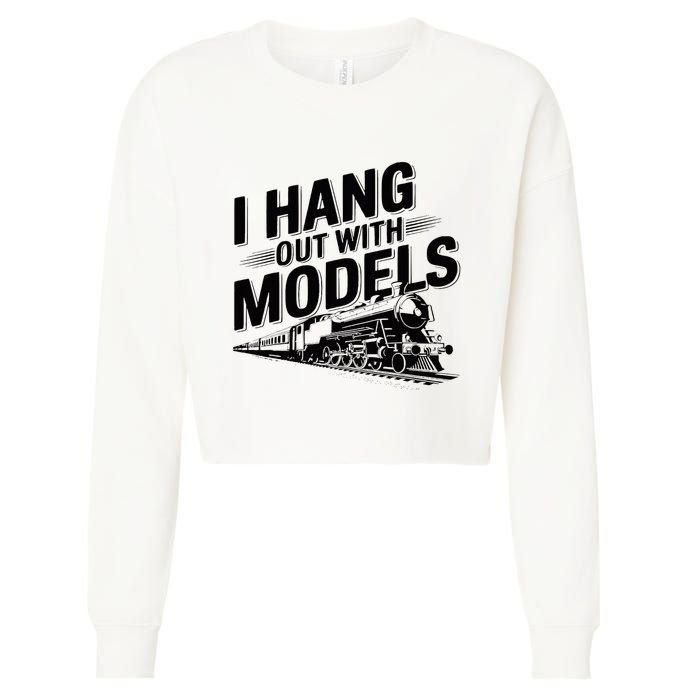 I Hang Out With Models Conductor Model Train Railway Cropped Pullover Crew