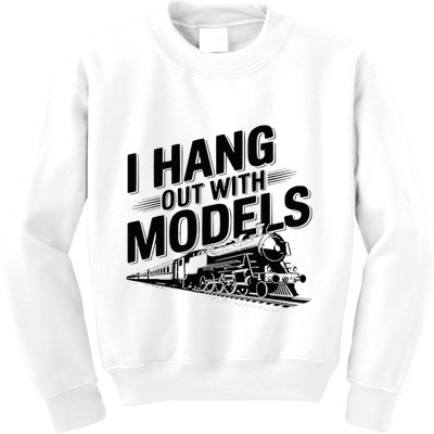 I Hang Out With Models Conductor Model Train Railway Kids Sweatshirt