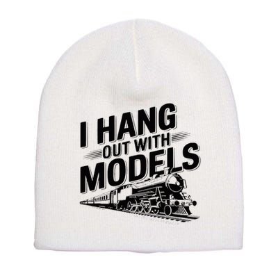 I Hang Out With Models Conductor Model Train Railway Short Acrylic Beanie