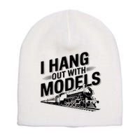 I Hang Out With Models Conductor Model Train Railway Short Acrylic Beanie