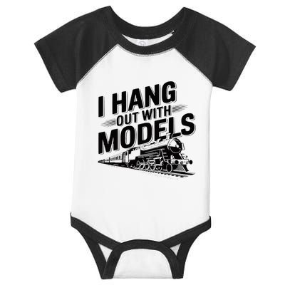 I Hang Out With Models Conductor Model Train Railway Infant Baby Jersey Bodysuit