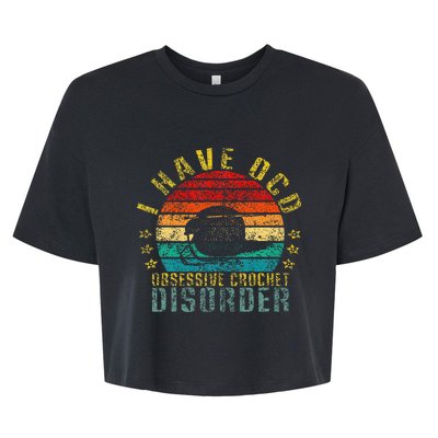 I Have Ocd Obsessive Crochet Disorder Bella+Canvas Jersey Crop Tee