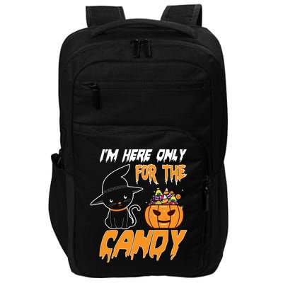 I'm Here Only For The Candy Impact Tech Backpack
