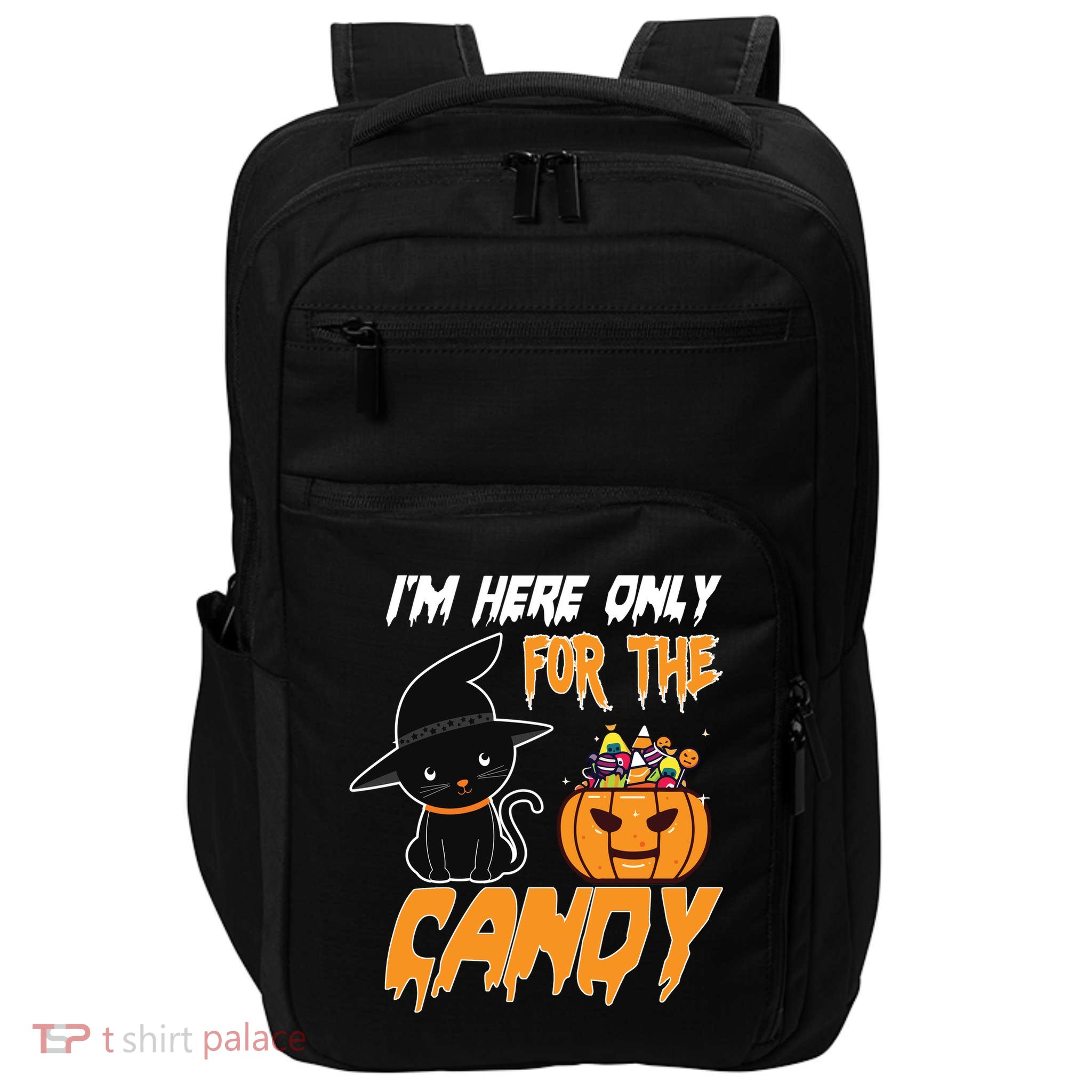 I'm Here Only For The Candy Impact Tech Backpack