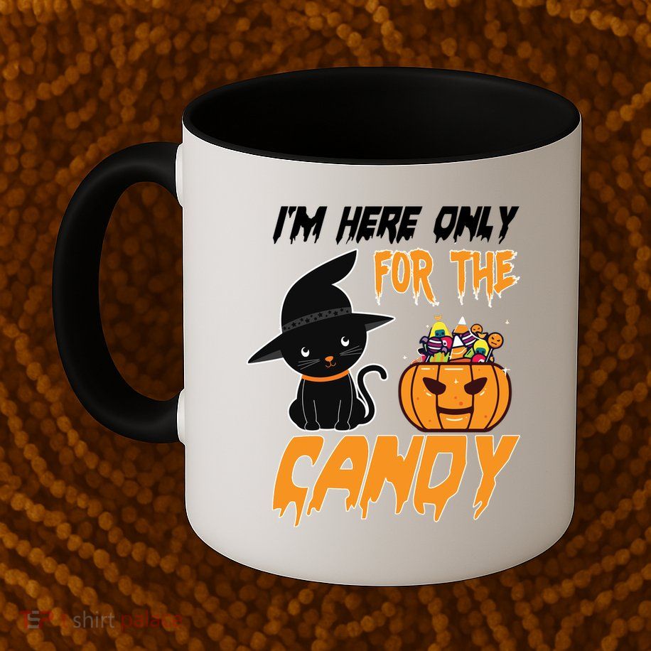 I'm Here Only For The Candy Mug