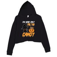 I'm Here Only For The Candy Crop Fleece Hoodie