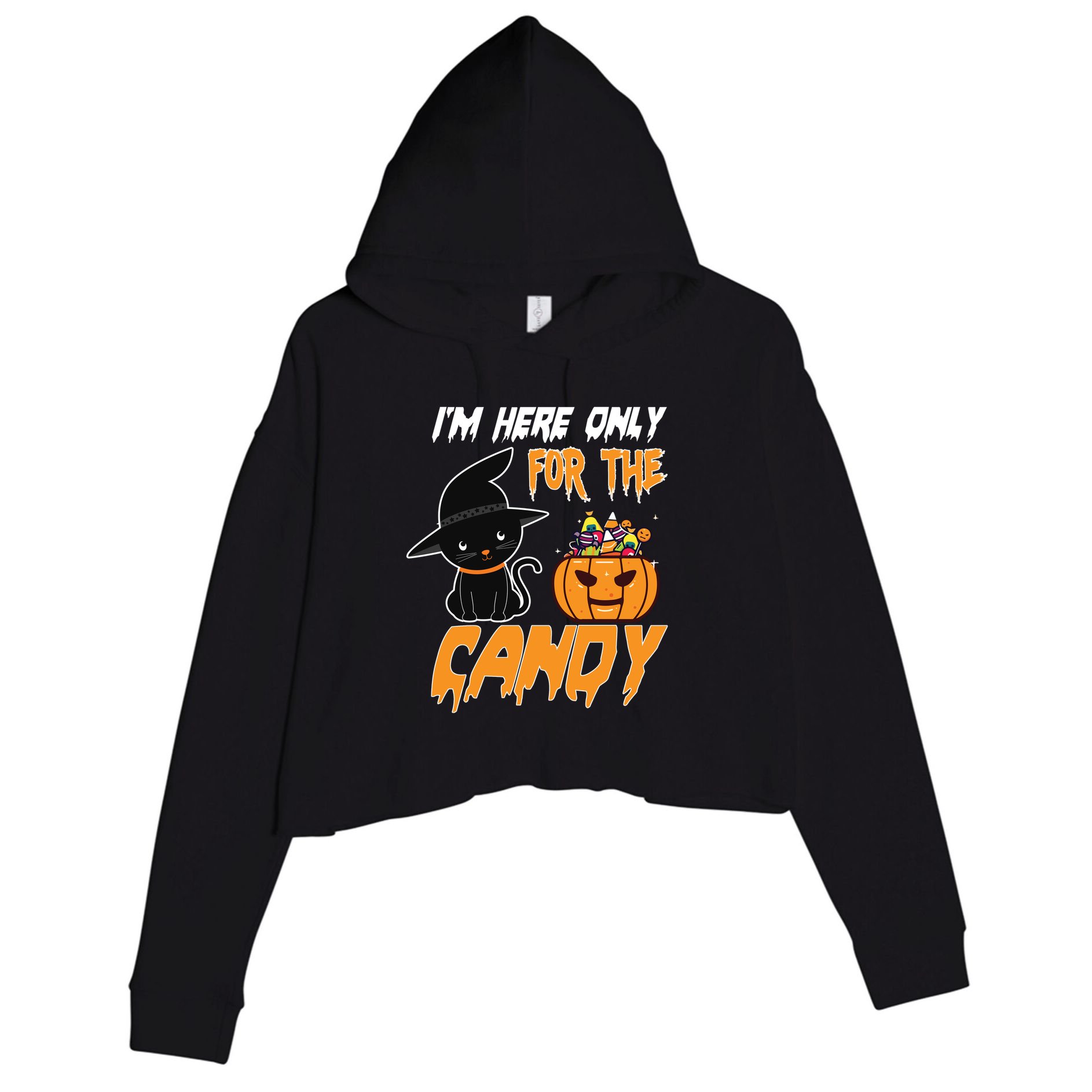 I'm Here Only For The Candy Crop Fleece Hoodie
