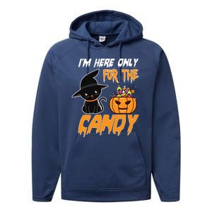 I'm Here Only For The Candy Performance Fleece Hoodie