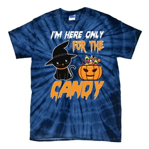 I'm Here Only For The Candy Tie-Dye T-Shirt