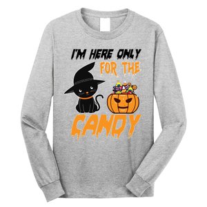 I'm Here Only For The Candy Long Sleeve Shirt