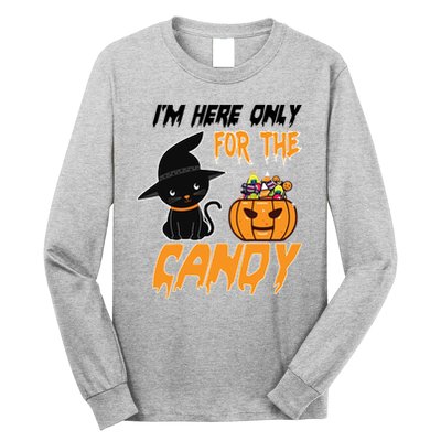 I'm Here Only For The Candy Long Sleeve Shirt