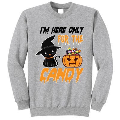 I'm Here Only For The Candy Sweatshirt