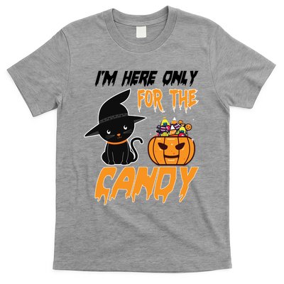 I'm Here Only For The Candy T-Shirt