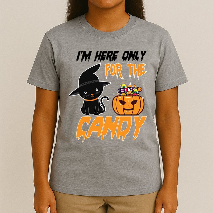 I'm Here Only For The Candy T-Shirt