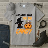 I'm Here Only For The Candy Tall T-Shirt