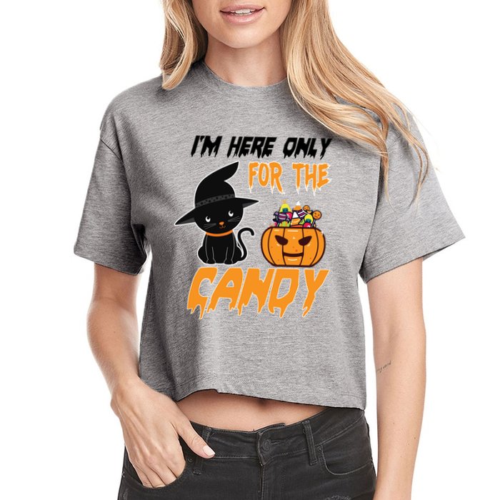 I'm Here Only For The Candy Crop Top