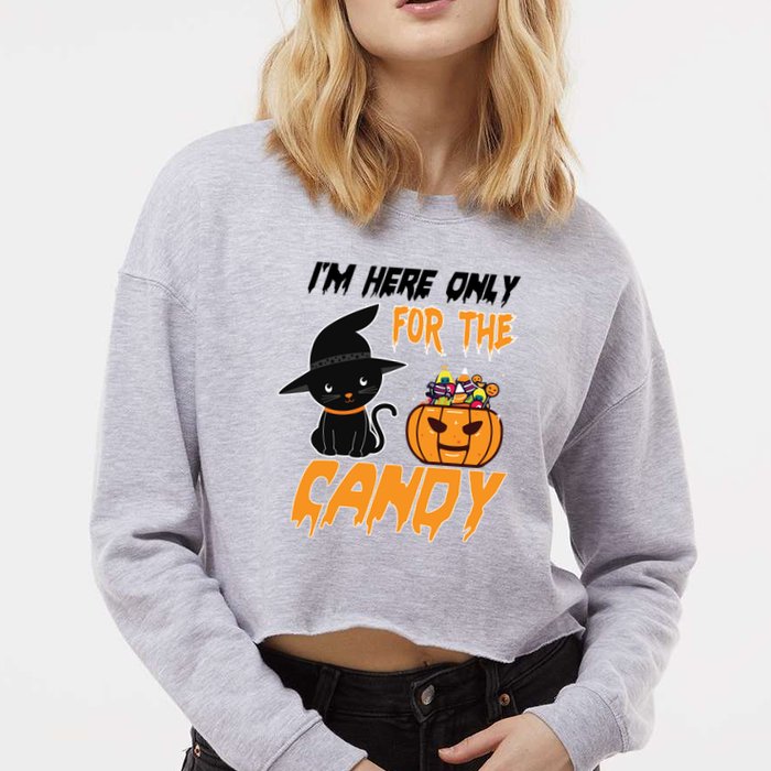 I'm Here Only For The Candy Cropped Pullover Crew