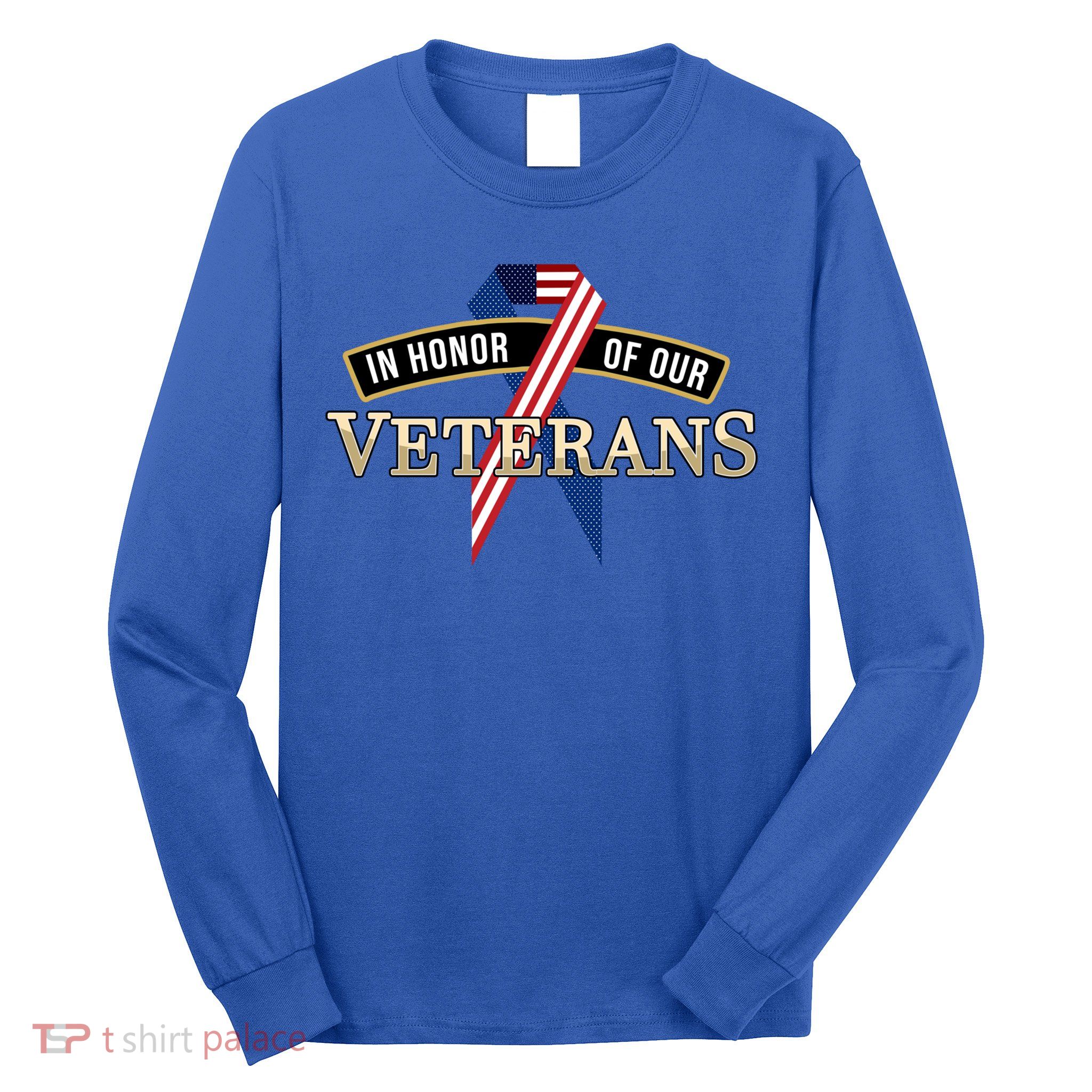 In Honor Of Our Veterans Day Thank You For Your Service Cool Gift Long Sleeve Shirt