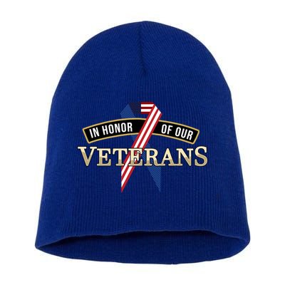 In Honor Of Our Veterans Day Thank You For Your Service Cool Gift Short Acrylic Beanie