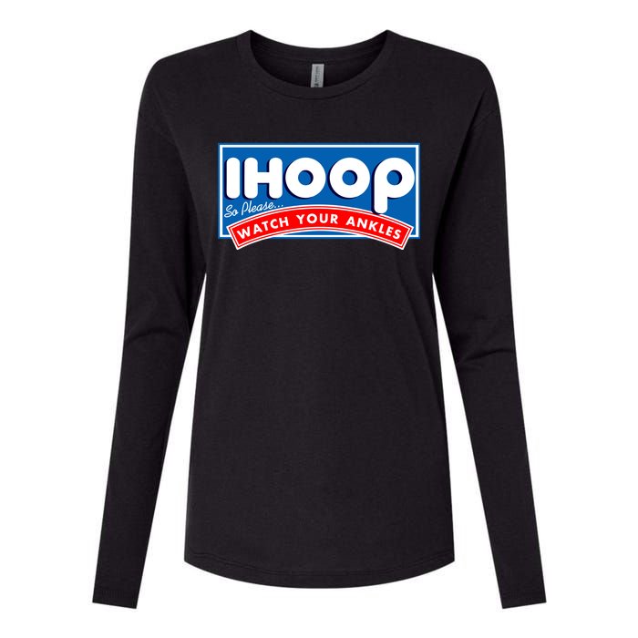 ihoop I Hoop So Please Watch Your Ankles Funny Basketball Womens Cotton Relaxed Long Sleeve T-Shirt