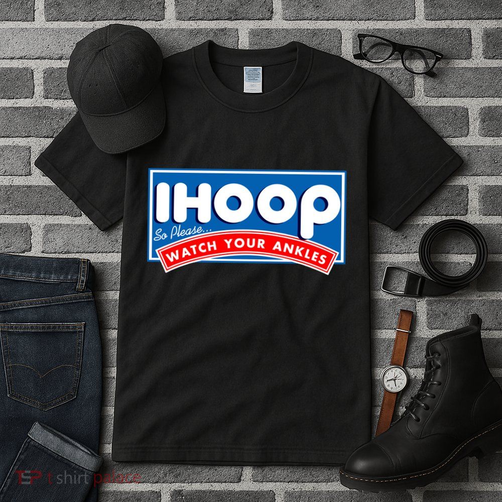 ihoop I Hoop So Please Watch Your Ankles Funny Basketball Tall T-Shirt