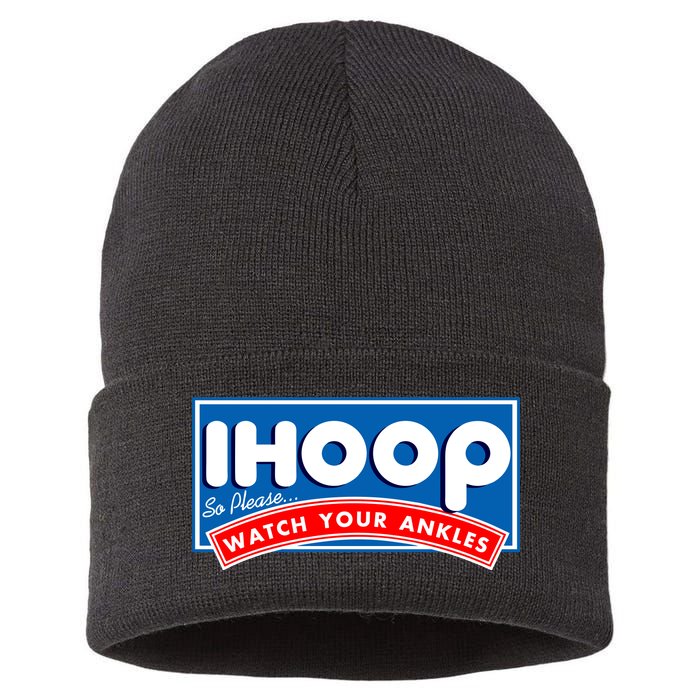 ihoop I Hoop So Please Watch Your Ankles Funny Basketball Sustainable Knit Beanie