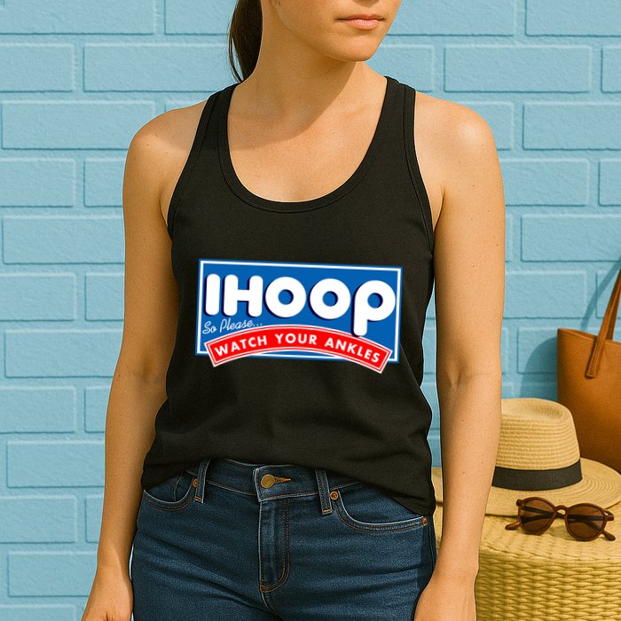 ihoop I Hoop So Please Watch Your Ankles Funny Basketball Womens Tank Top