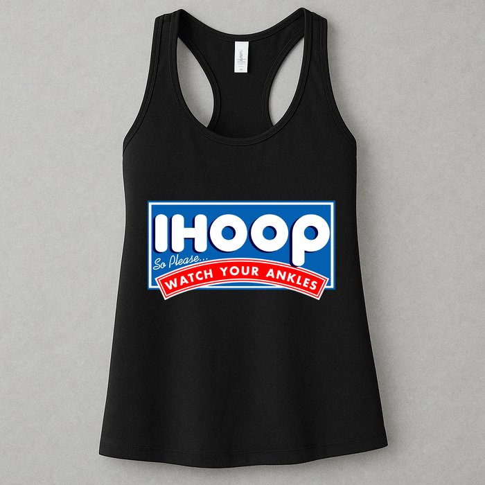 ihoop I Hoop So Please Watch Your Ankles Funny Basketball Womens Tank Top