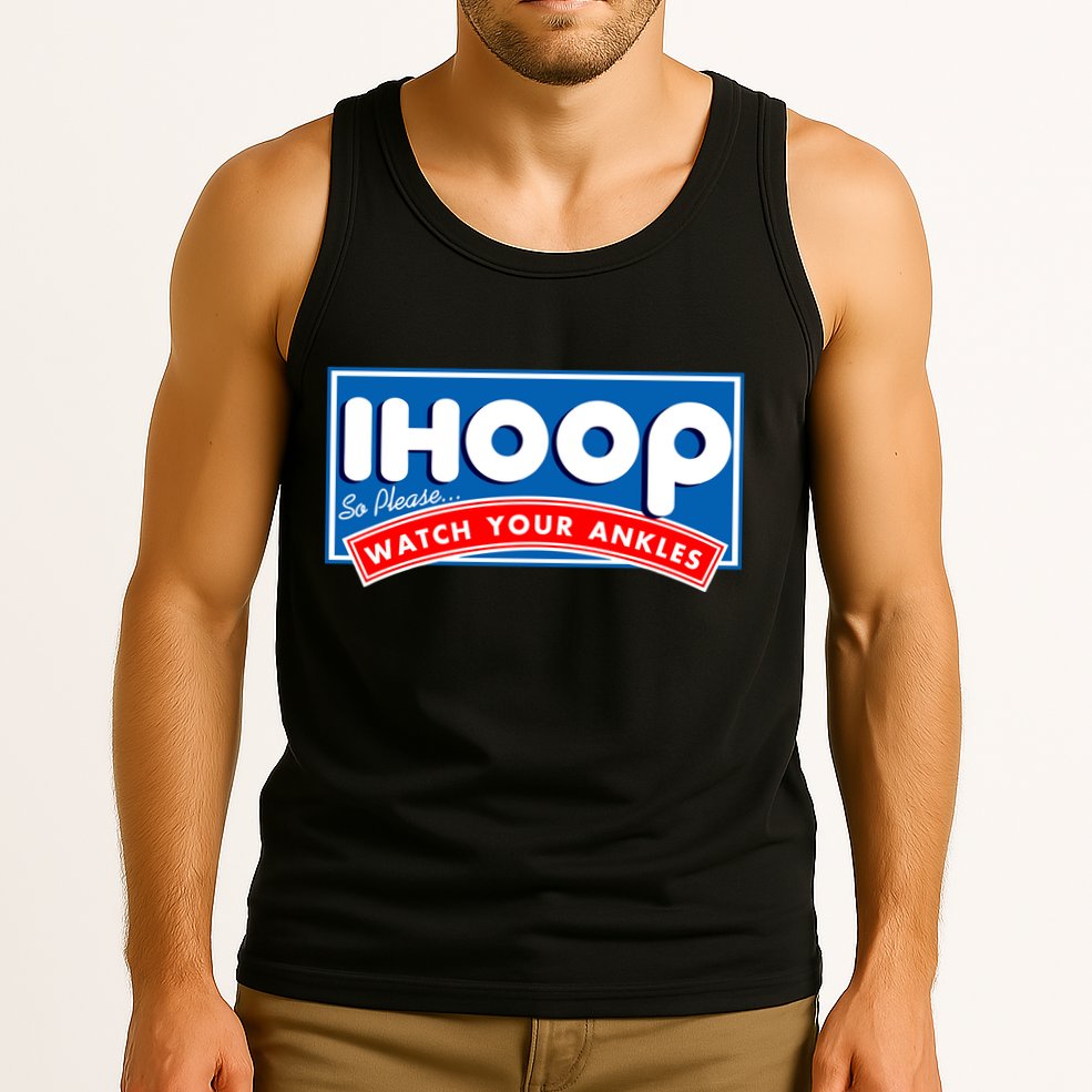 ihoop I Hoop So Please Watch Your Ankles Funny Basketball Tank Top