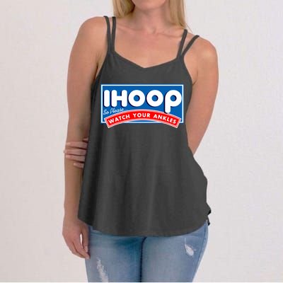 ihoop I Hoop So Please Watch Your Ankles Funny Basketball Women's Strappy Tank