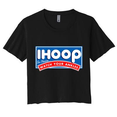 ihoop I Hoop So Please Watch Your Ankles Funny Basketball Crop Top