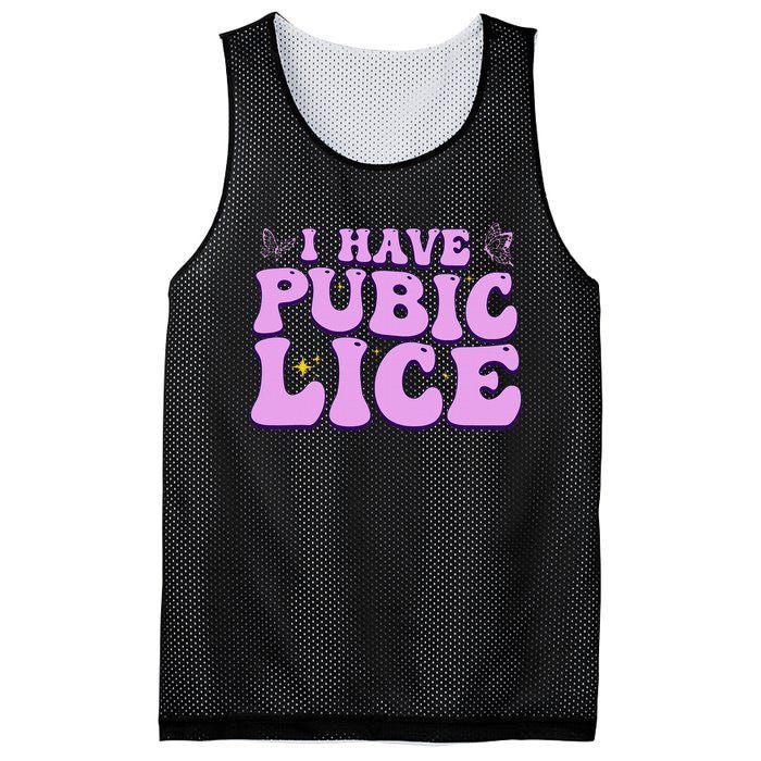 I Have Pubic Lice Funny Retro Offensive Inappropriate Mesh Reversible Basketball Jersey Tank