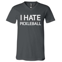 I Hate Pickleball Funny Jokes Sarcastic Best Gift V-Neck T-Shirt