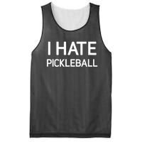 I Hate Pickleball Funny Jokes Sarcastic Best Gift Mesh Reversible Basketball Jersey Tank