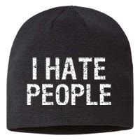 I HATE PEOPLE Sustainable Beanie