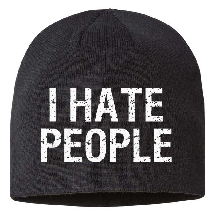 I HATE PEOPLE Sustainable Beanie