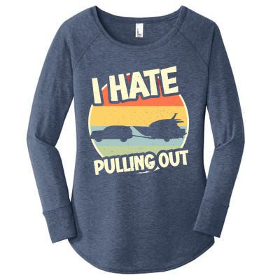 I Hate Pulling Out Sarcastic Say Boating Fishing Watersport Women's Perfect Tri Tunic Long Sleeve Shirt